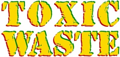 TOXIC WASTE